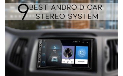 The 9 Best Android Car Stereo Video Receivers in 2020