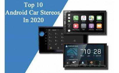 Top 10 Android Car Stereos in 2020|Available for Both iPhone and Android
