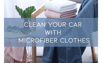 Clean your car with microfiber cloths